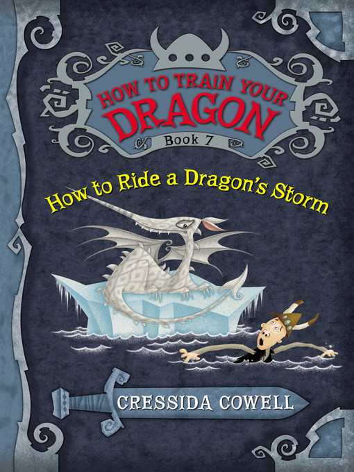 Title details for How to Ride a Dragon's Storm by Cressida Cowell - Wait list